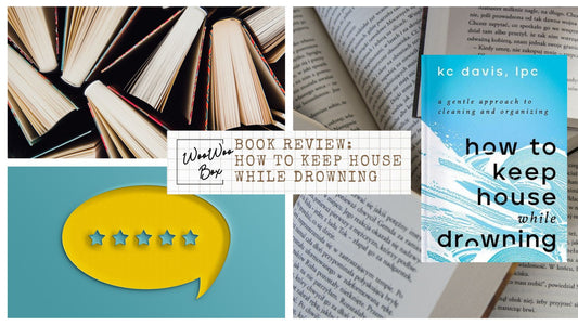 Book Review: "How to Keep House While Drowning" by KC Davis, LPC