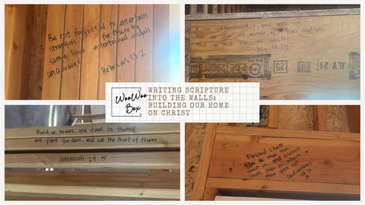 Writing Scripture Into the Walls: Building Our Home on Christ